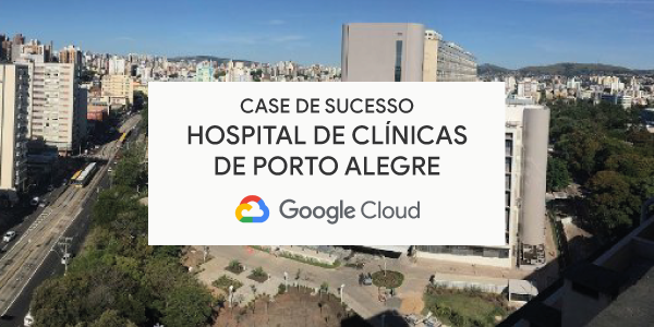 Hospital de Clínicas de Porto Alegre otimiza visualização de resultados com Qi Cloud Sprints