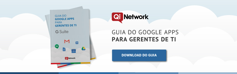 5 razões para otimizar o trabalho da TI com o G Suite